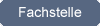 Fachstelle